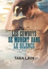 Image for Les cowboys se murent dans le silence