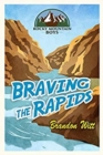 Image for Braving the Rapids