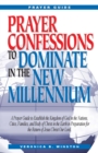 Image for Prayer Confessions to Dominate in the New Melinnium