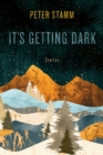 Image for It&#39;s getting dark  : stories