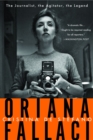 Image for Oriana Fallaci  : the journalist, the agitator, the legend
