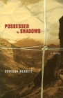 Image for Possessed by Shadows