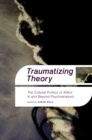 Image for Traumatizing Theory