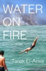 Image for Water On Fire : A Memoir of War