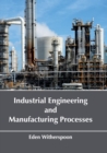 Image for Industrial Engineering and Manufacturing Processes