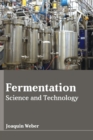 Image for Fermentation: Science and Technology