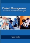 Image for Project Management: Processes and Methodologies