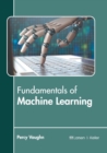 Image for Fundamentals of Machine Learning