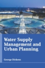 Image for Water Supply Management and Urban Planning
