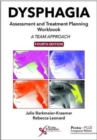 Image for Dysphagia Assessment and Treatment Planning Workbook : A Team Approach, Fourth Edition