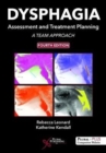 Image for Dysphagia assessment and treatment planning  : a team approach