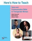 Image for Here&#39;s How to Teach Voice and Communication Skills to Transgender Women