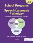 Image for School Programs in Speech-Language Pathology : Organization and Delivery