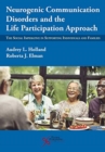 Image for Neurogenic Communication Disorders and the Life Participation Approach
