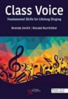Image for Class voice  : fundamental skills for lifelong singing