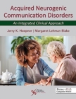 Image for Acquired neurogenic communication disorders  : an integrated clinical approach