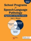 Image for School Programs in Speech-Language Pathology : Organization and Service Delivery