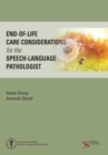 Image for End-of-Life Care Considerations for the Speech-Language Pathologist
