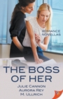 Image for The Boss of Her : Office Romance Novellas