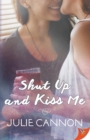 Image for Shut Up and Kiss Me