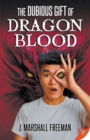 Image for The Dubious Gift of Dragon Blood