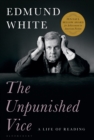 Image for The unpunished vice: a life of reading