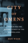 Image for City of omens: a search for the missing women of the borderlands
