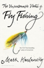 Image for The Unreasonable Virtue of Fly Fishing