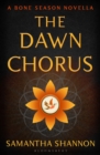 Image for The Dawn Chorus: A Bone Season Novella
