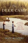 Image for The deer camp: a memoir of a father, a family, and the land that healed them