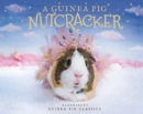 Image for A Guinea Pig Nutcracker