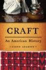 Image for Craft: An American History
