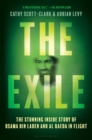 Image for The exile  : the stunning inside story of Osama bin Laden and Al Qaeda in flight