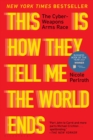 Image for This Is How They Tell Me the World Ends: The Cyberweapons Arms Race