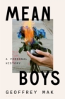 Image for Mean boys  : a personal history