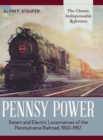 Image for Pennsy Power : Steam and Electric Locomotives of the Pennsylvania Railroad, 1900-1957