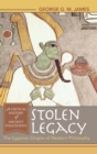 Image for Stolen Legacy : The Egyptian Origins of Western Philosophy
