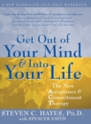 Image for Get Out of Your Mind and Into Your Life