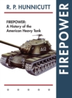 Image for Firepower : A History of the American Heavy Tank