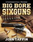 Image for Big Bore Sixguns