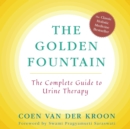 Image for Golden Fountain : The Complete Guide to Urine Therapy