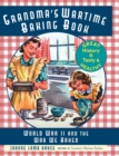 Image for Grandma&#39;s Wartime Baking Book : World War II and the Way We Baked