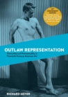 Image for Outlaw Representation : Censorship and Homosexuality in Twentieth-Century American Art