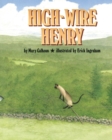 Image for High-Wire Henry