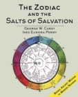 Image for The Zodiac and the Salts of Salvation : Two Parts