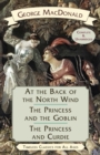 Image for At the Back of the North Wind / The Princess and the Goblin / The Princess and Curdie