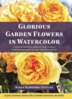 Image for Glorious Garden Flowers in Watercolor