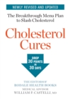 Image for Cholesterol cures  : featuring the breakthrough menu plan to slash cholesterol by 30 points in 30 days