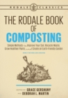 Image for Rodale Book of Composting, Newly Revised and Updated: Simple Methods to Improve Your Soil, Recycle Waste, Grow Healthier Plants, and Create an Earth-Friendly Garden
