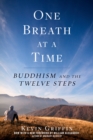 Image for One Breath at a Time: Buddhism and the Twelve Steps